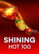 Shining Hot 100