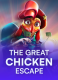 The Great Chicken Escape