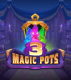 3 Magic Pots