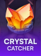 Crystal Catcher