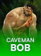 Caveman Bob