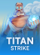 Titan Strike