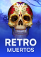 Retro Muertos