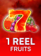 1 Reel Fruits