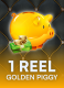 1 Reel Golden Piggy
