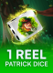 1 Reel Patrick Dice