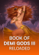 Book Of Demi Gods III Reloaded
