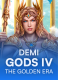 Demi Gods IV – The Golden Era