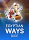 Egyptian Ways Dice