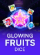 Glowing Fruits Dice