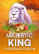 Majestic King Christmas Edition