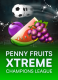 Penny Fruits Xtreme – Champions League