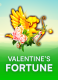 Valentine’s Fortune