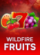 Wildfire Fruits