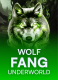 Wolf Fang – Underworld