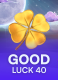 Good Luck 40