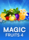 Magic Fruits 4
