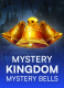 Mystery Kingdom: Mystery Bells