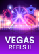 Vegas Reels II